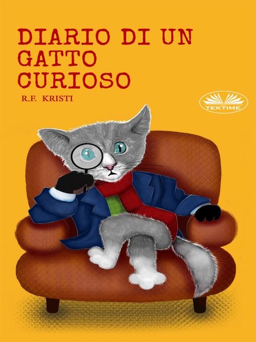 Title details for Diario Di Un Gatto Curioso by R.F. Kristi - Wait list
